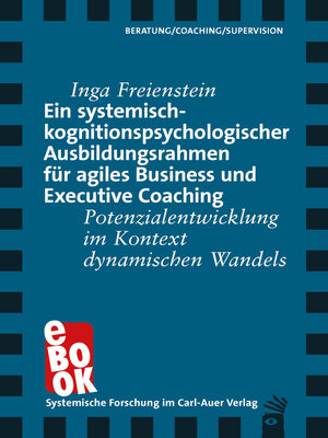 cover image of Ein systemisch-kognitionspsychologischer Ausbildungsrahmen für agiles Business und Executive Coaching